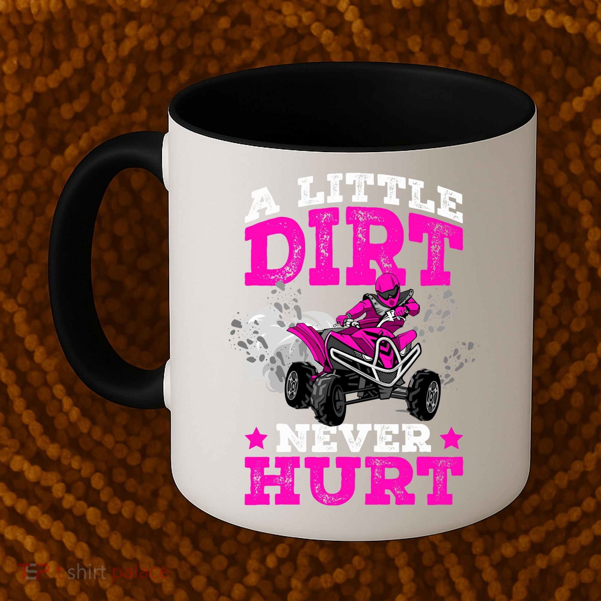 A Little Dirt Never Hurt 4 Wheeler Atv Quad Girl Coffee Mug