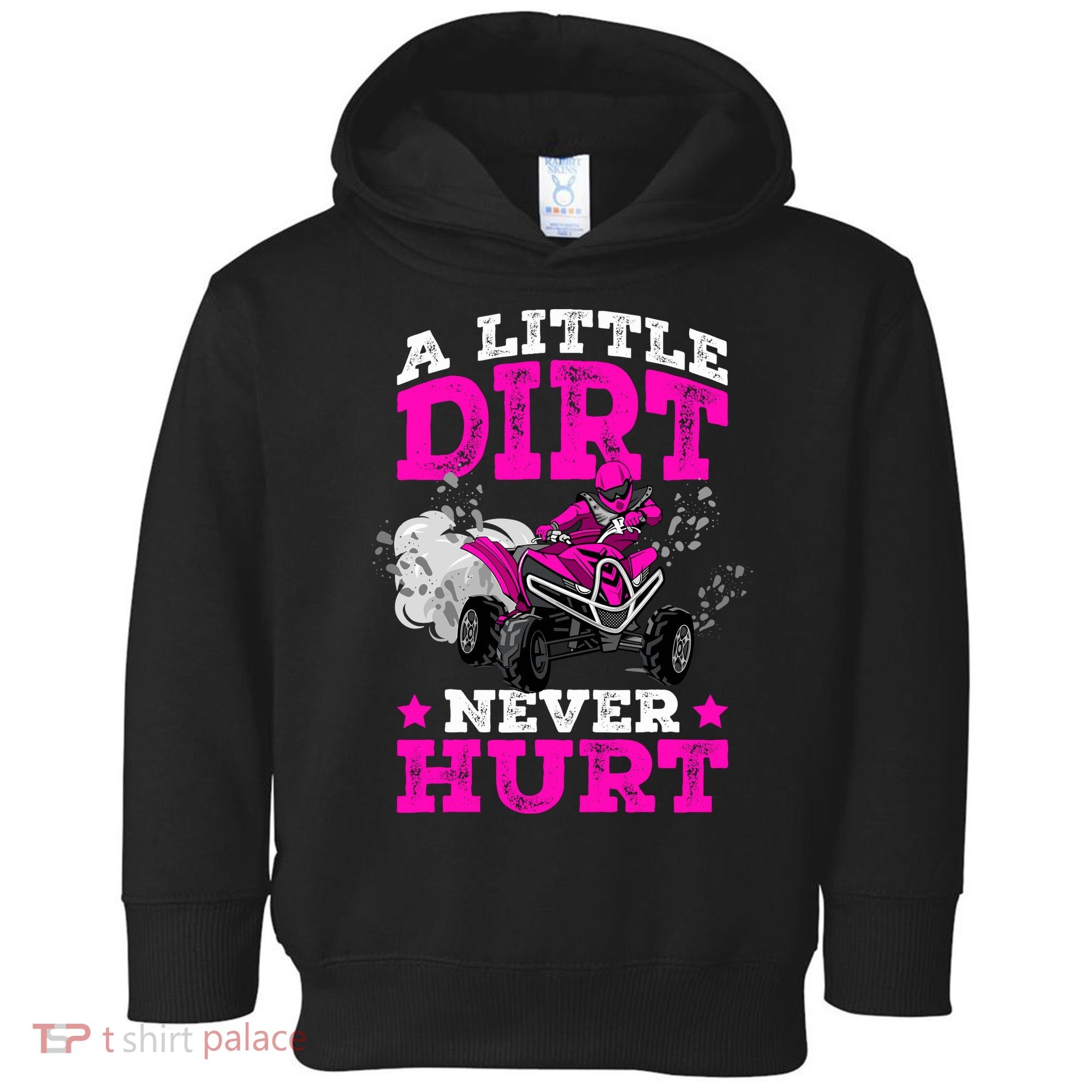 A Little Dirt Never Hurt 4 Wheeler Atv Quad Girl Toddler Hoodie
