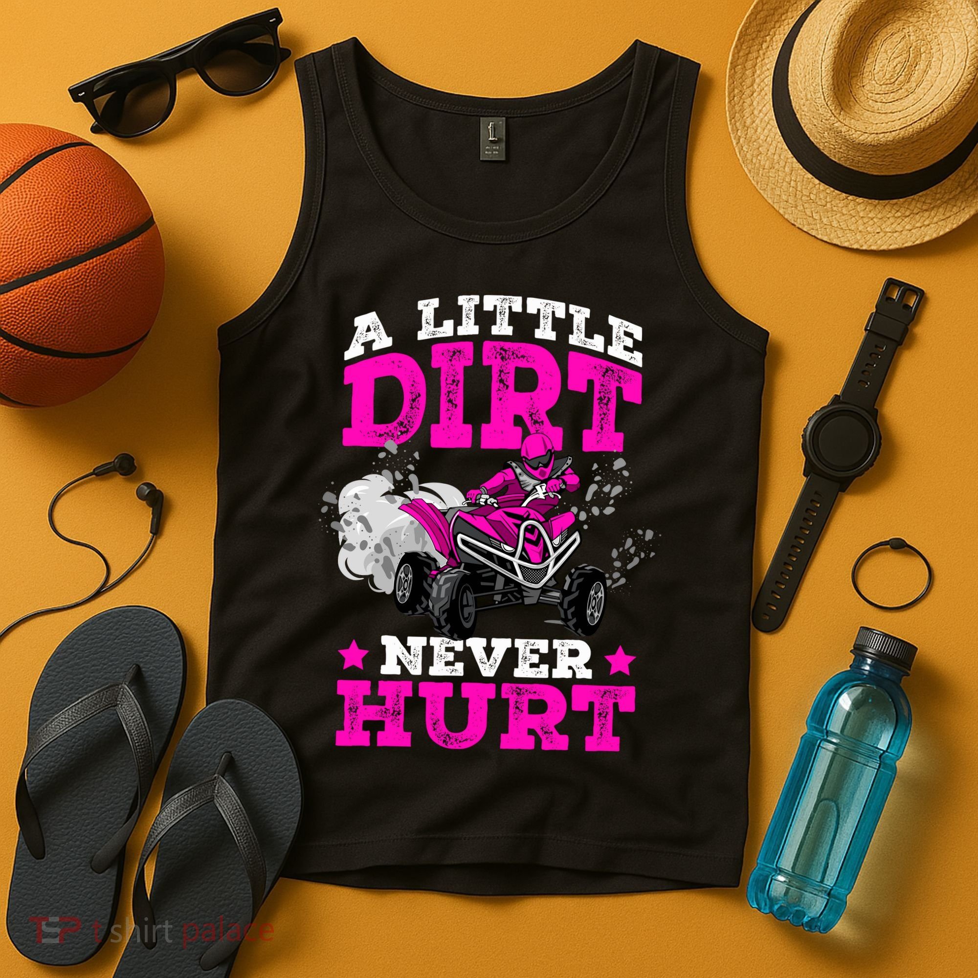 A Little Dirt Never Hurt 4 Wheeler Atv Quad Girl Tank Top
