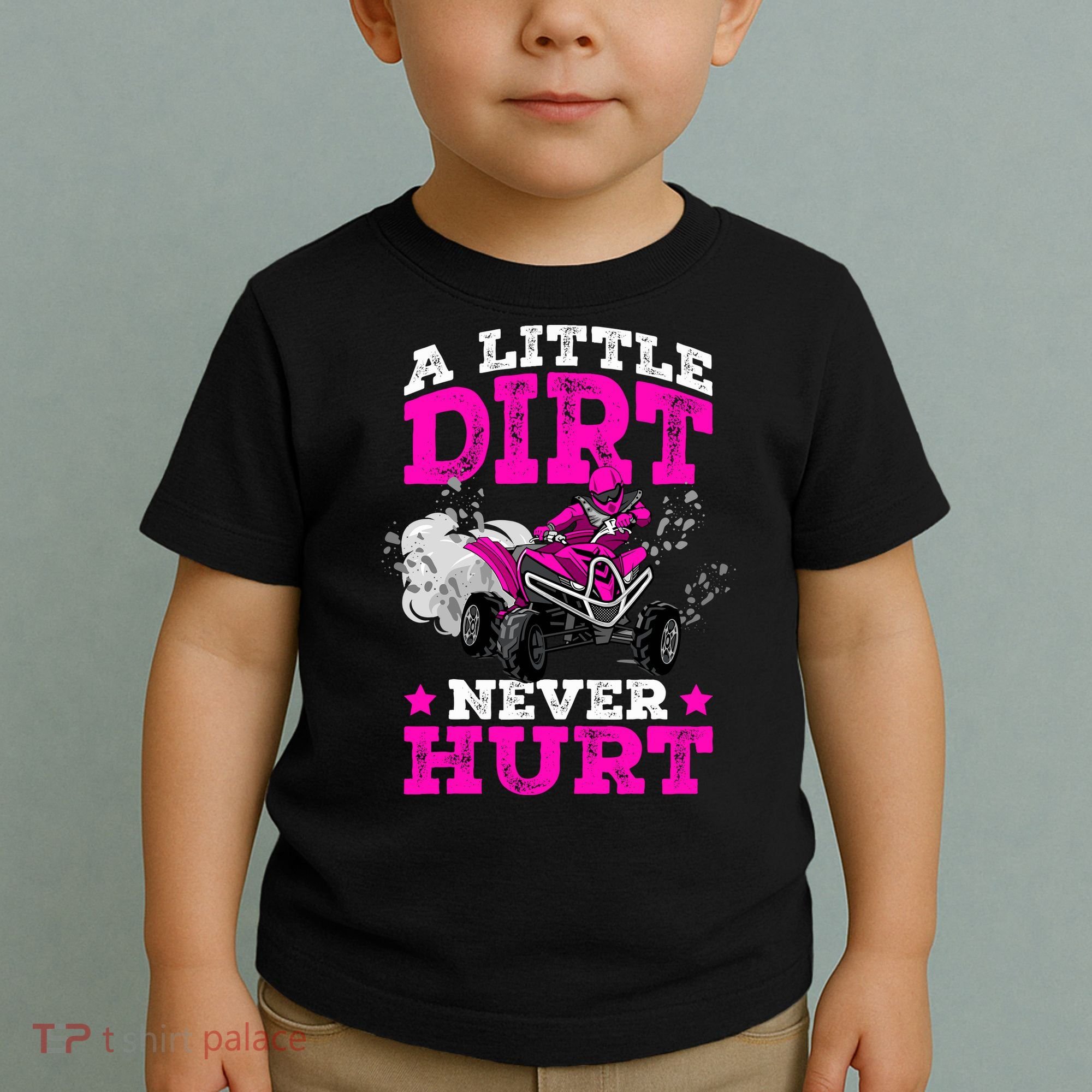 A Little Dirt Never Hurt 4 Wheeler Atv Quad Girl Toddler T-Shirt