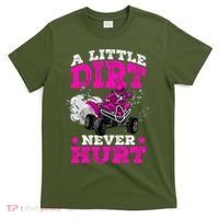 A Little Dirt Never Hurt 4 Wheeler Atv Quad Girl T-Shirt thumb 0