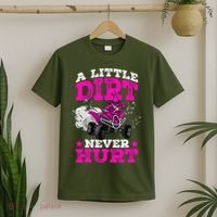 A Little Dirt Never Hurt 4 Wheeler Atv Quad Girl T-Shirt thumb 2