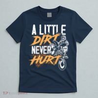 A Little Dirt Never Hurt Funny Motocross Dirt Bike T-Shirt thumb 5