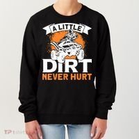 A Little Dirt Never Hurt - Funny ATV Quad 4 Wheeler MX Women's Sweatshirt thumb 0