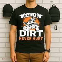 A Little Dirt Never Hurt - Funny ATV Quad 4 Wheeler MX T-Shirt thumb 6