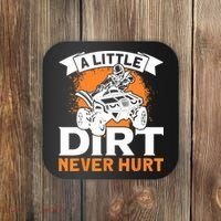 A Little Dirt Never Hurt - Funny ATV Quad 4 Wheeler MX Coaster thumb 0