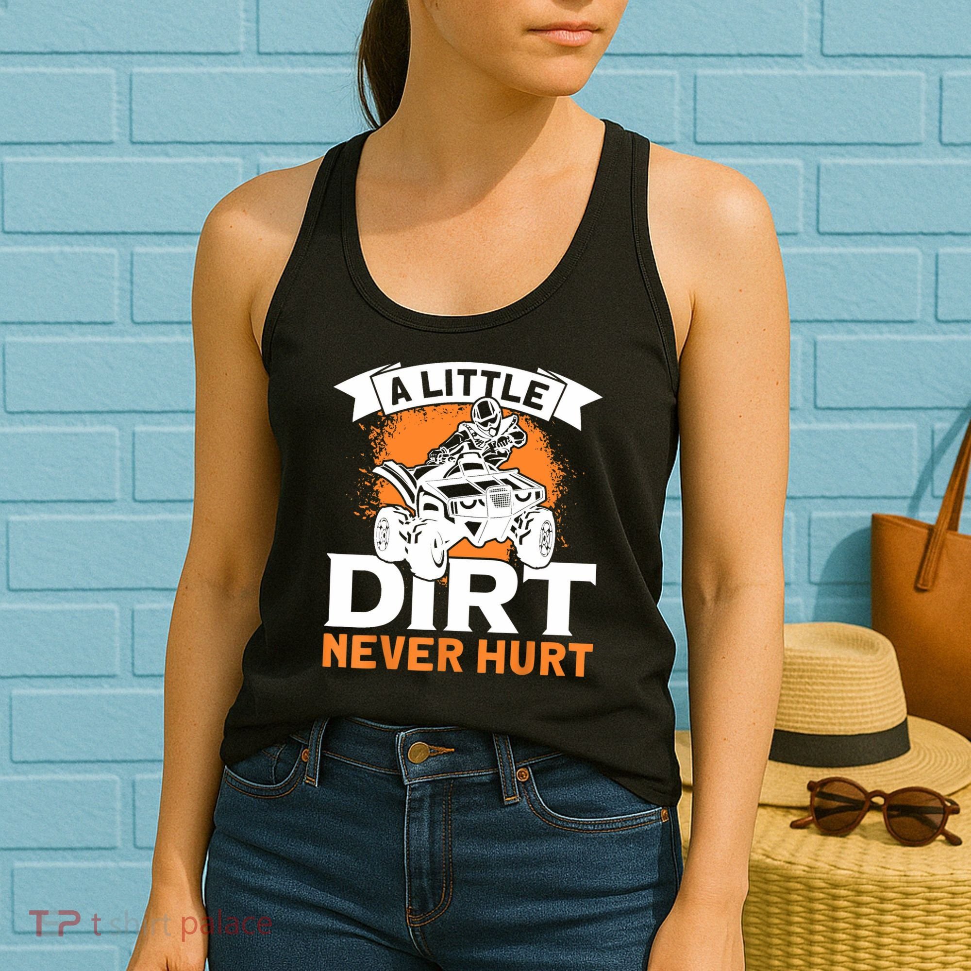 A Little Dirt Never Hurt - Funny ATV Quad 4 Wheeler MX Women's Tank Top