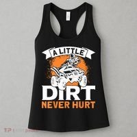 A Little Dirt Never Hurt - Funny ATV Quad 4 Wheeler MX Women's Tank Top thumb 3