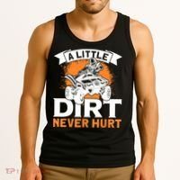 A Little Dirt Never Hurt - Funny ATV Quad 4 Wheeler MX Tank Top thumb 3