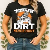 A Little Dirt Never Hurt - Funny ATV Quad 4 Wheeler MX Women's T-Shirt thumb 2