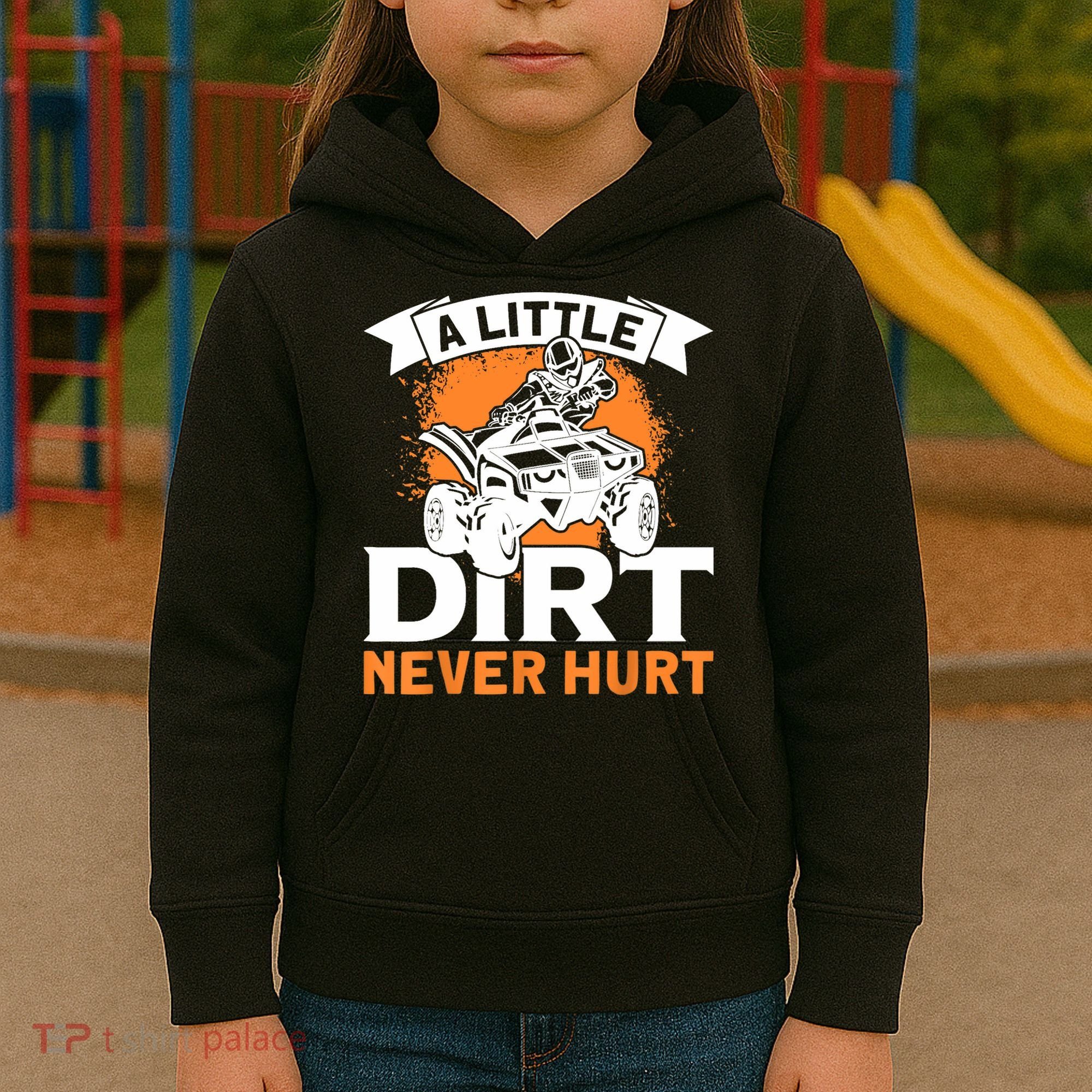 A Little Dirt Never Hurt - Funny ATV Quad 4 Wheeler MX Kids Hoodie