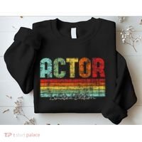 Actor Limited Edition Acting Lover Theatre Drama Sweatshirt thumb 2