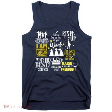 Alexander Hamilton Best Song Quotes Lyrics Tank Top