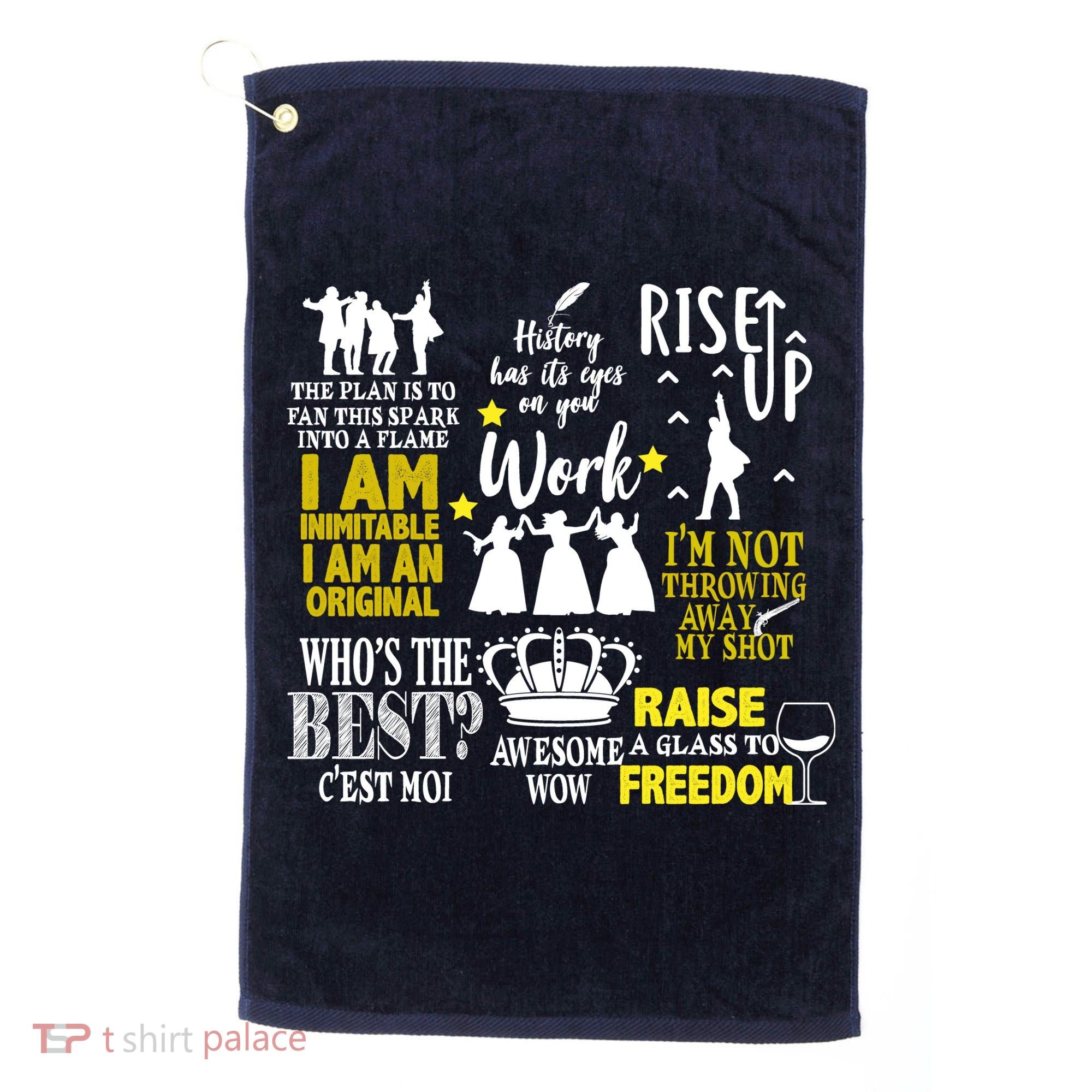 Alexander Hamilton Best Song Quotes Lyrics Golf Towel