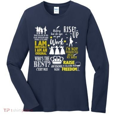 Alexander Hamilton Best Song Quotes Lyrics Women's Long Sleeve Shirt