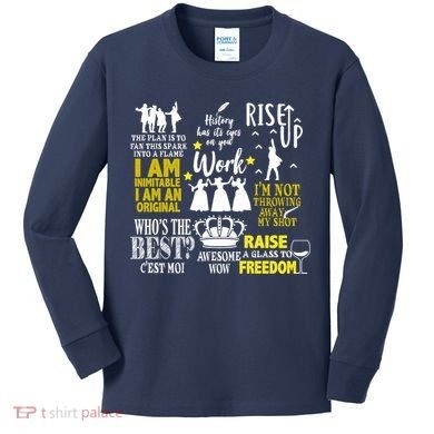 Alexander Hamilton Best Song Quotes Lyrics Kids Long Sleeve Shirt