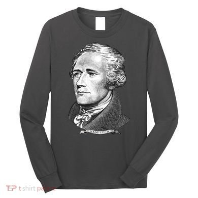 Alexander Hamilton Big Face Portrait A. Ham Long Sleeve Shirt