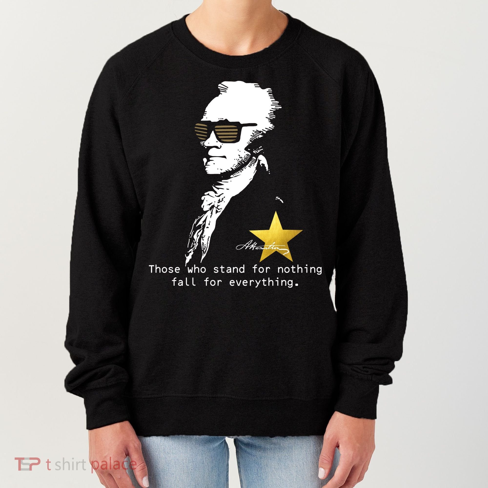 Alexander Hamilton Fall For Everything Women's Sweatshirt