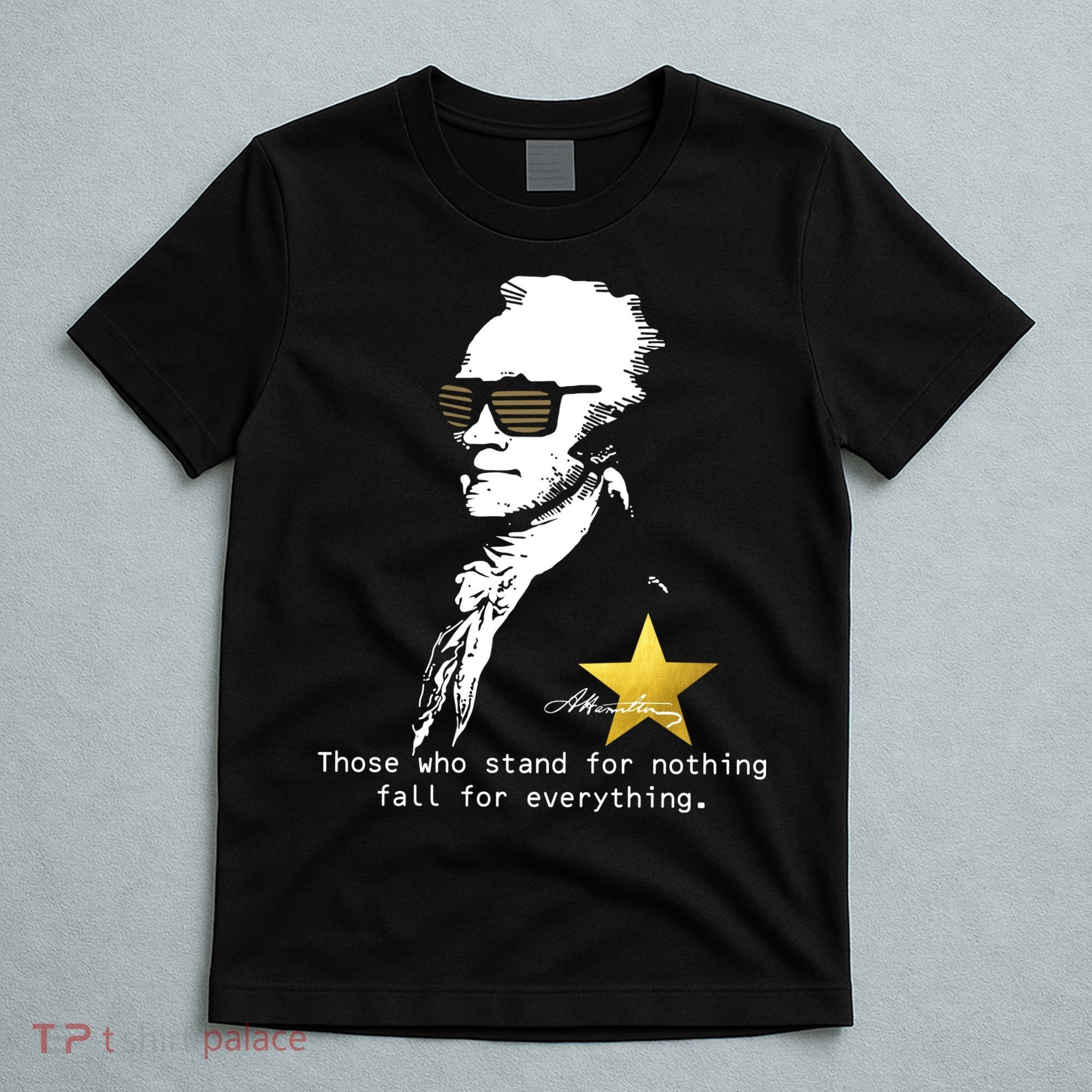 Alexander Hamilton Fall For Everything T-Shirt