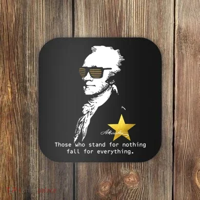 Alexander Hamilton Fall For Everything Coaster