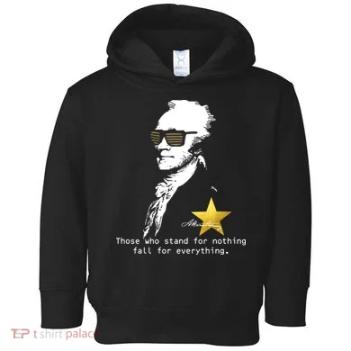 Alexander Hamilton Fall For Everything Toddler Hoodie