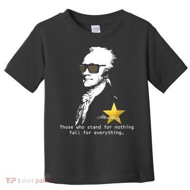 Alexander Hamilton Fall For Everything Toddler T-Shirt