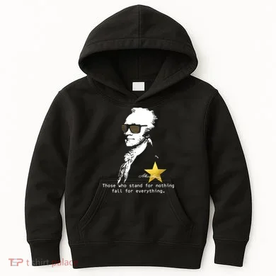 Alexander Hamilton Fall For Everything Kids Hoodie