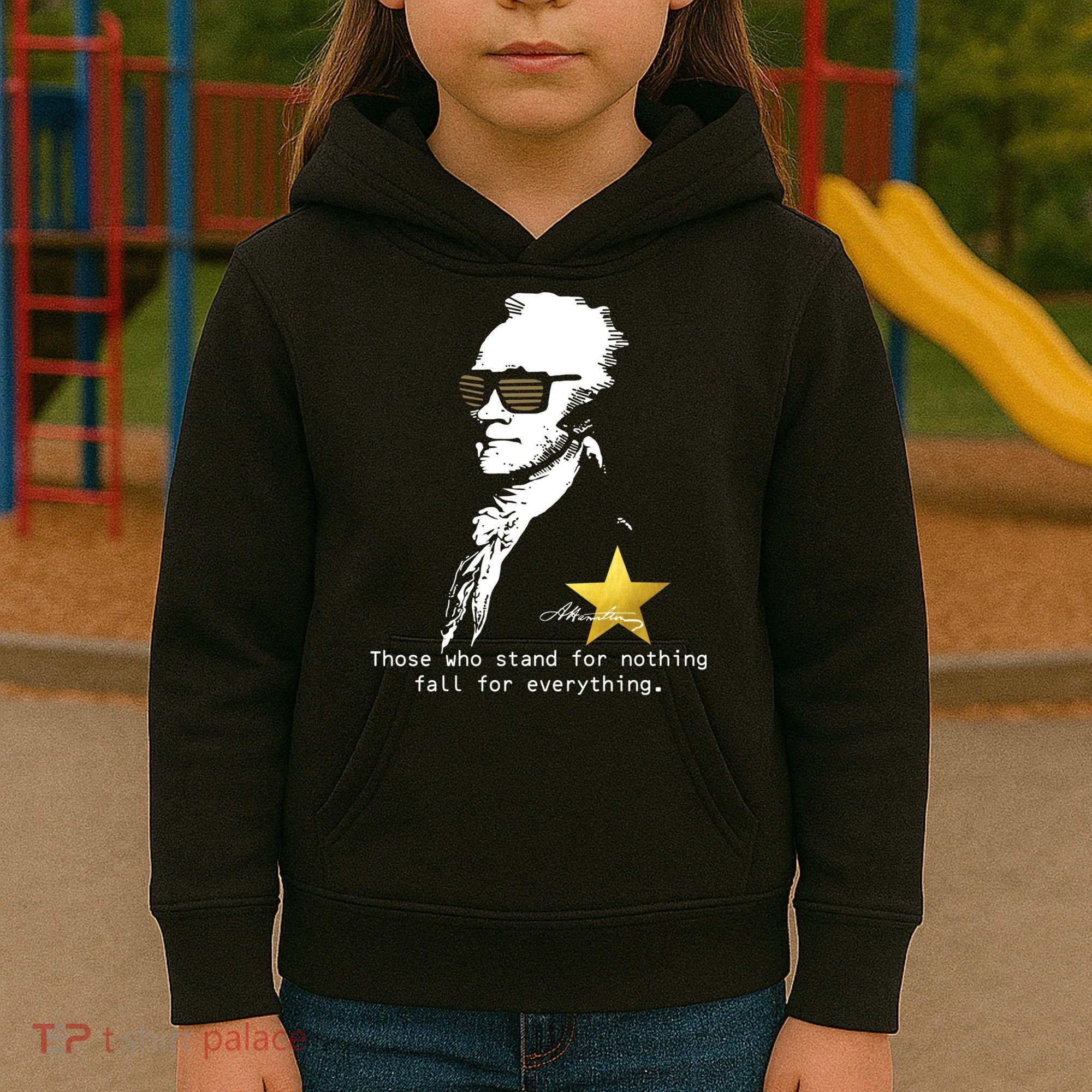 Alexander Hamilton Fall For Everything Kids Hoodie