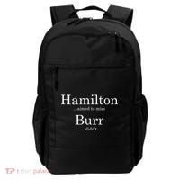 Alexander Hamilton Fan He Aimed To Miss Burr Didn't Backpack thumb 0