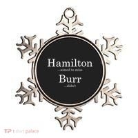 Alexander Hamilton Fan He Aimed To Miss Burr Didn't Ornament thumb 0