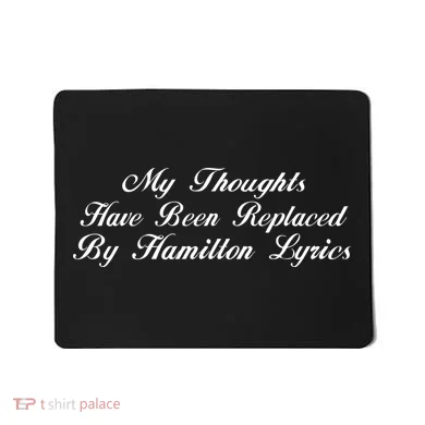 Alexander Hamilton Lyrics Mousepad