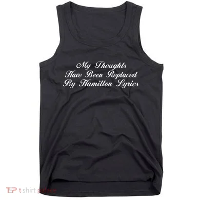 Alexander Hamilton Lyrics Tank Top