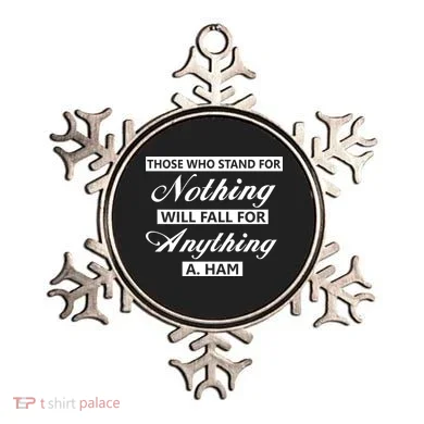 Alexander Hamilton Stand For Nothing Quote Ornament