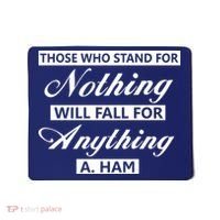 Alexander Hamilton Stand For Nothing Quote Mousepad thumb 0