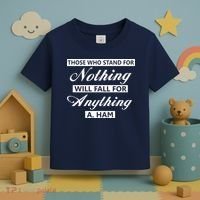 Alexander Hamilton Stand For Nothing Quote Toddler T-Shirt thumb 3