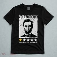 Abraham Lincoln Fords Theatre Would Not Recommend Joke T-Shirt thumb 5