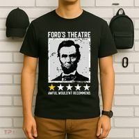 Abraham Lincoln Fords Theatre Would Not Recommend Joke T-Shirt thumb 6