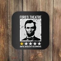 Abraham Lincoln Fords Theatre Would Not Recommend Joke Coaster thumb 0