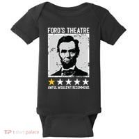 Abraham Lincoln Fords Theatre Would Not Recommend Joke Baby Bodysuit thumb 0