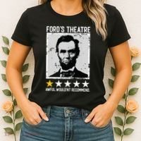 Abraham Lincoln Fords Theatre Would Not Recommend Joke Women's T-Shirt thumb 2