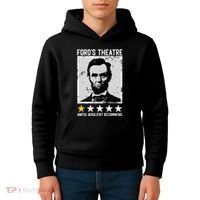 Abraham Lincoln Fords Theatre Would Not Recommend Joke Kids Hoodie thumb 4