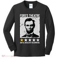 Abraham Lincoln Fords Theatre Would Not Recommend Joke Kids Long Sleeve Shirt thumb 0