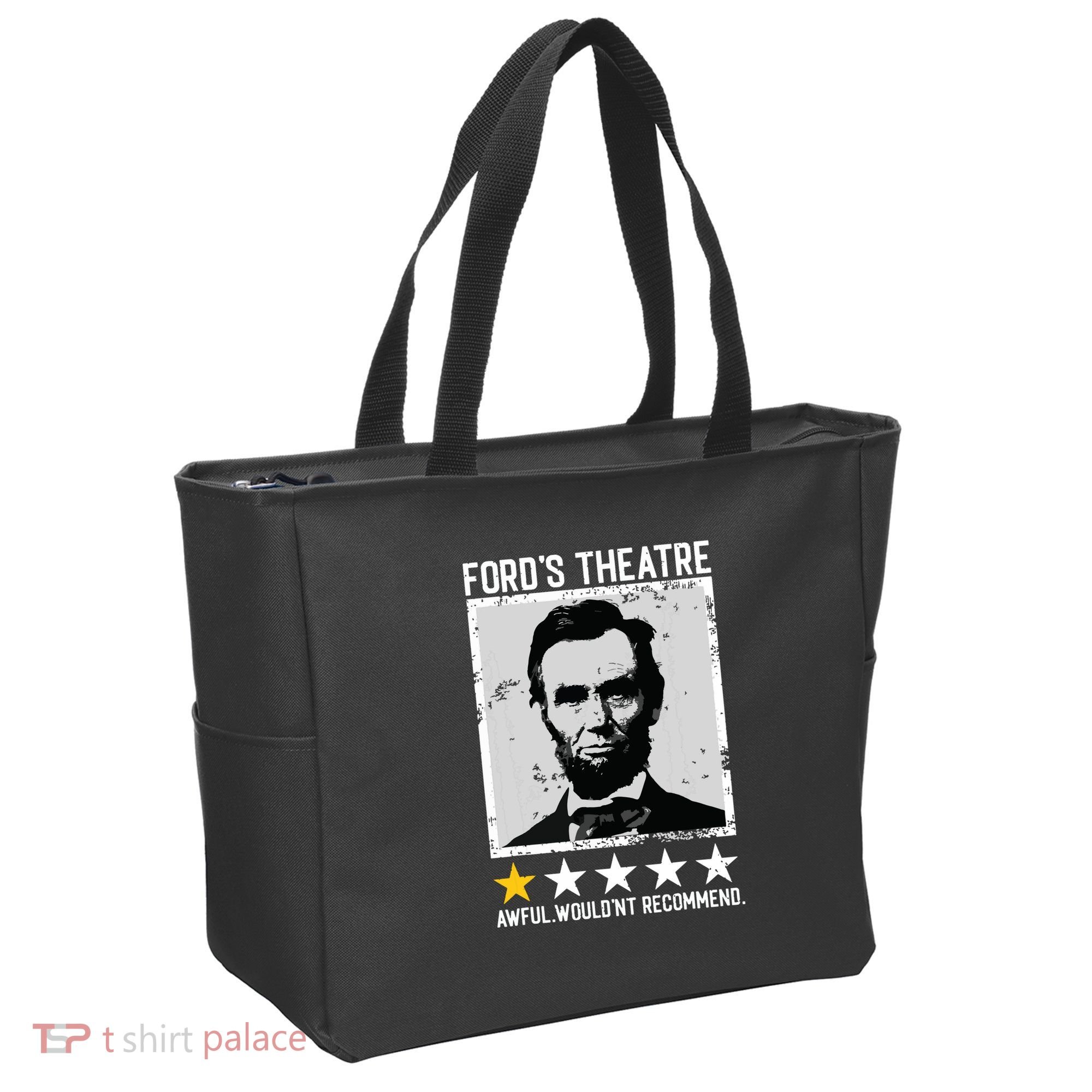 Abraham Lincoln Fords Theatre Would Not Recommend Joke Tote Bag