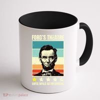 Abraham Lincoln Fords Theatre Awful Would Not Recommend Coffee Mug thumb 1