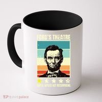 Abraham Lincoln Fords Theatre Awful Would Not Recommend Coffee Mug thumb 0