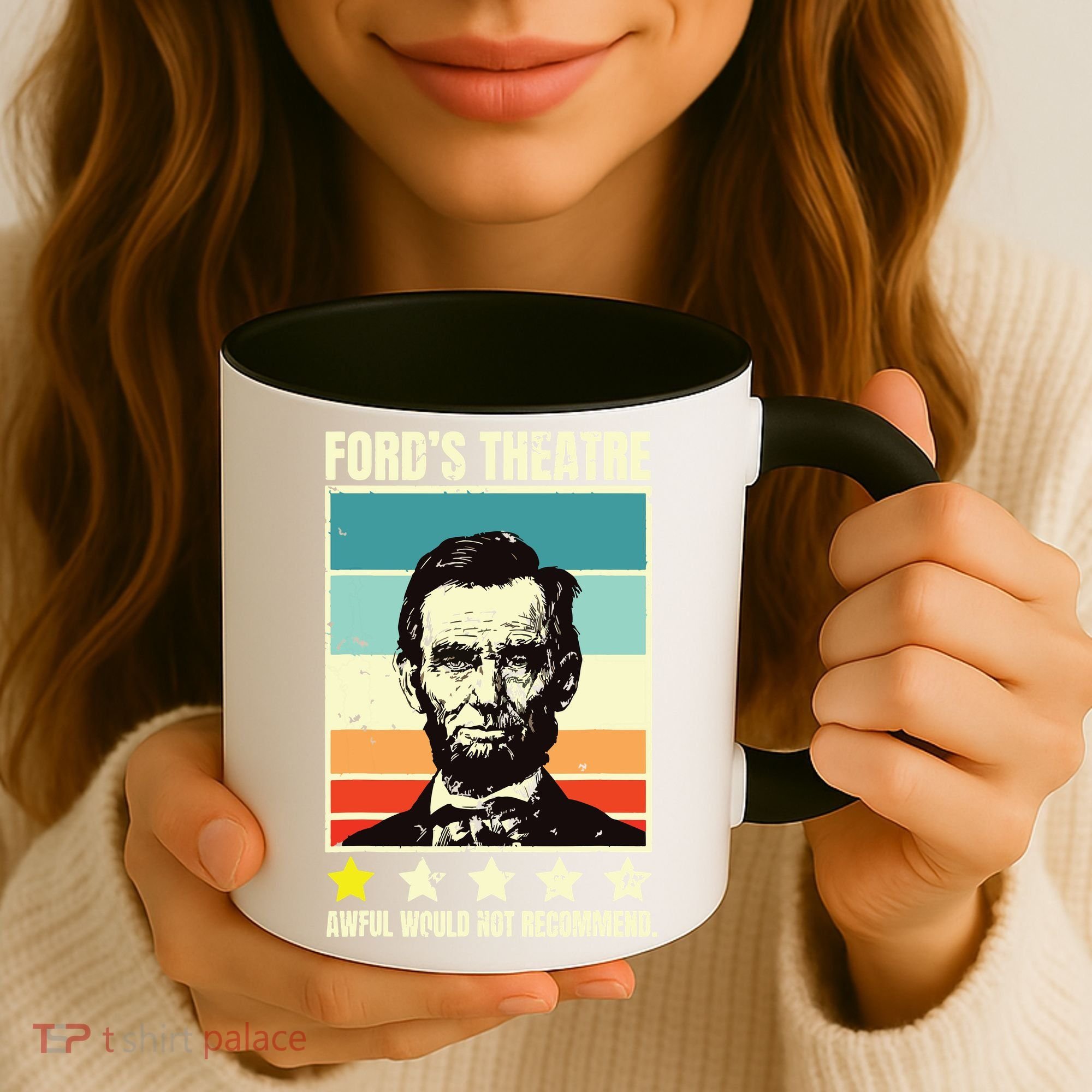 Abraham Lincoln Fords Theatre Awful Would Not Recommend Coffee Mug