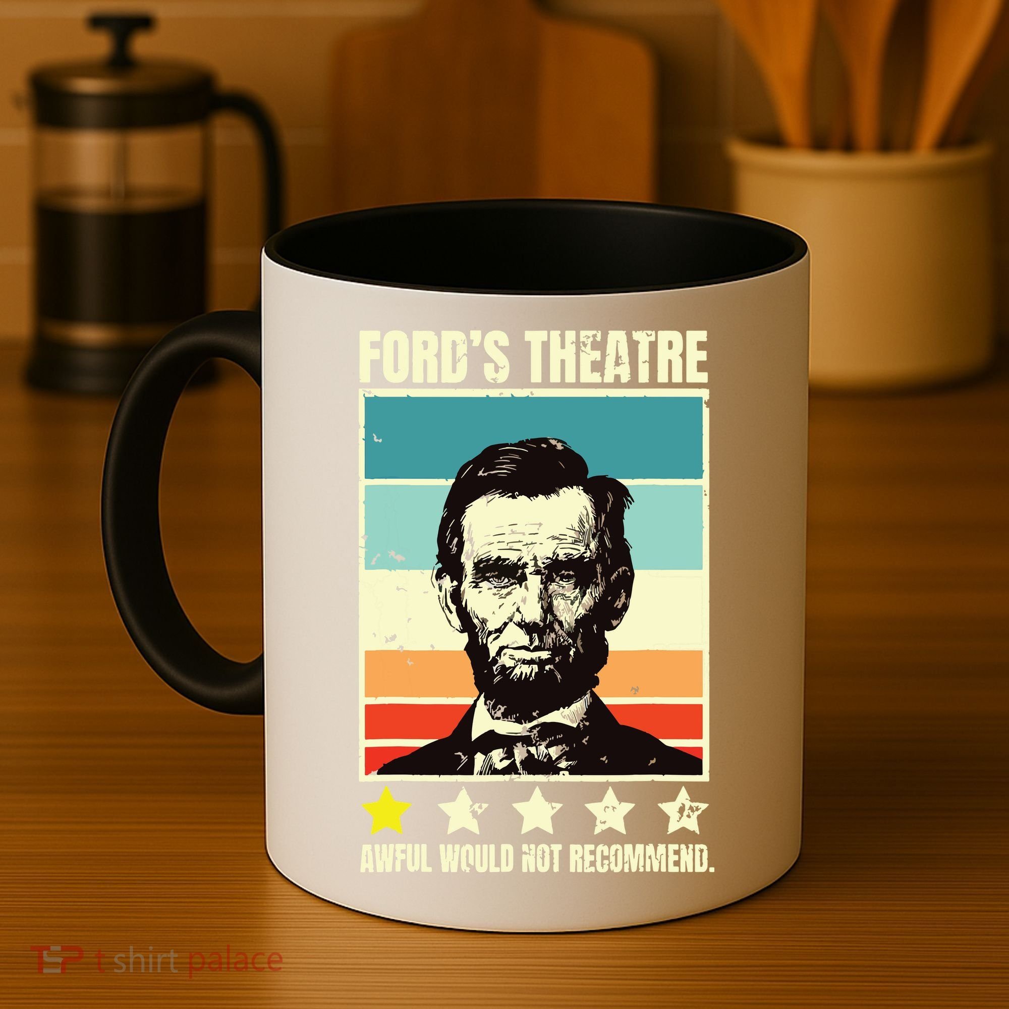 Abraham Lincoln Fords Theatre Awful Would Not Recommend Coffee Mug