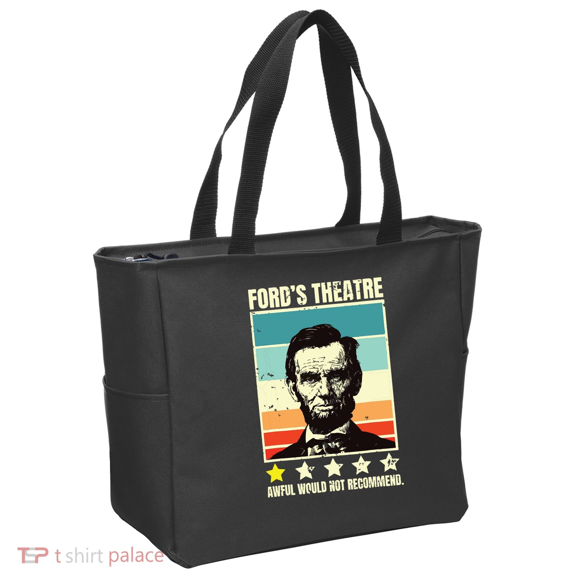 Abraham Lincoln Fords Theatre Awful Would Not Recommend Tote Bag