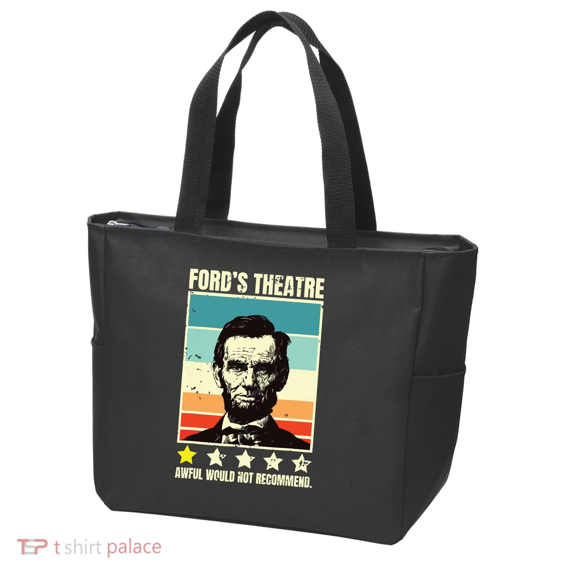 Abraham Lincoln Fords Theatre Awful Would Not Recommend Tote Bag