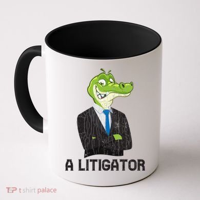 A Litigator Funny Lawyer Attorney Law School Graphic Gift Coffee Mug